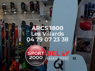 Location de skis Arc 1800 avec Sport 2000 Delay Savoie Sport Location de skis Arc 1800 avec Sport 2000 Delay Savoie Sport